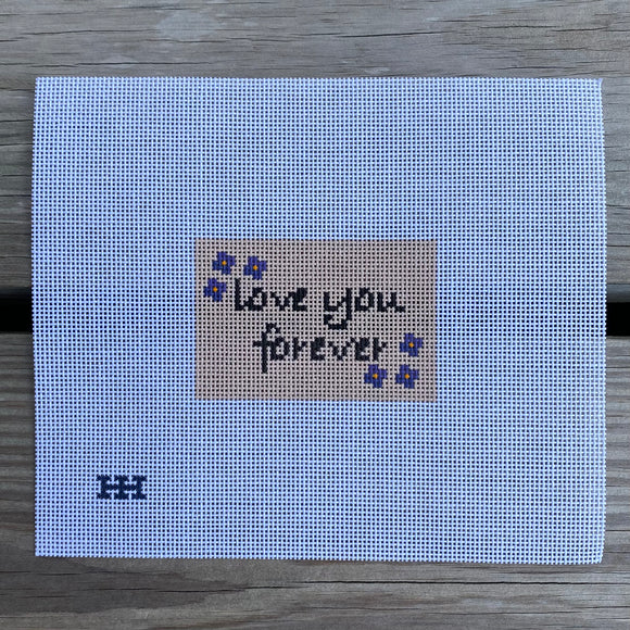 Love You Forever Needlepoint Canvas