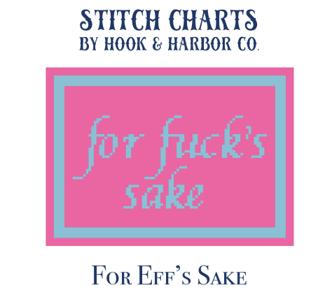 For Eff's Sake Stitch Chart